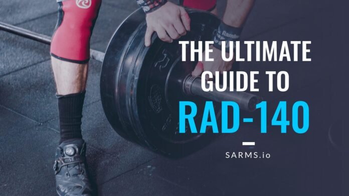 A Detailed Guide on RAD-140
